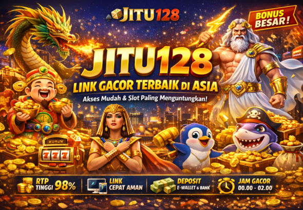 Jitu128_ Slot gacor dan bonus besar